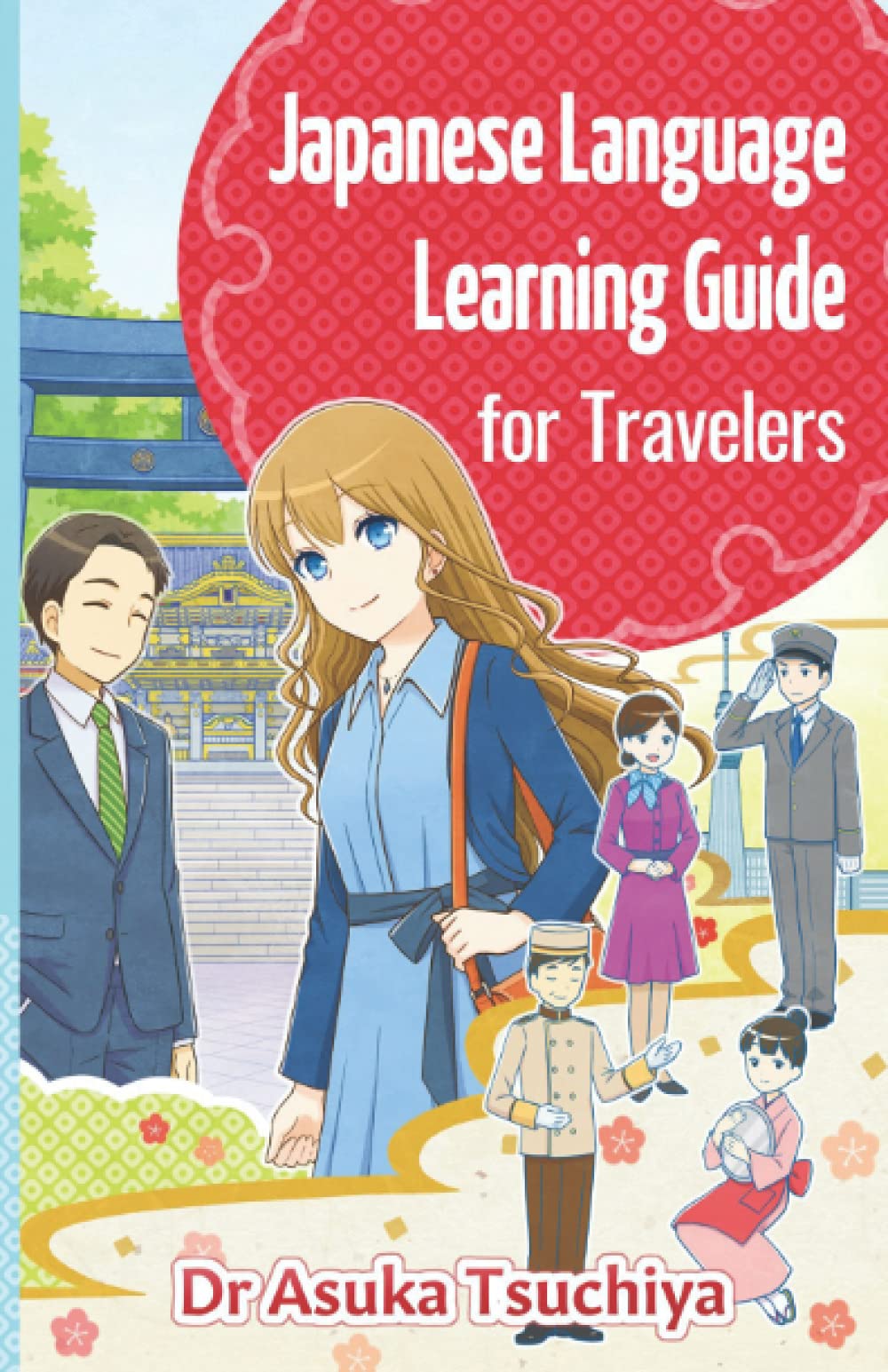 Japanese Language Learning Guide for Travelers: Easy way to learn Japanese for your Japan trip Foreign Languages ​​& Dictionaries