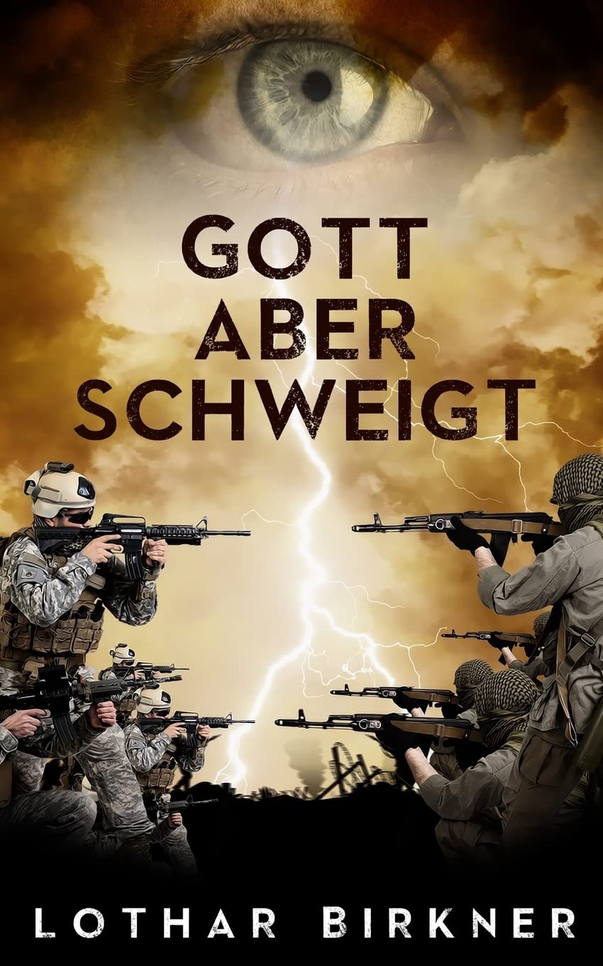Gott aber schweigt: Deusche Taxifahrer geraten durch schicksalhafte Verstrickungen in Auseinandersetzungen zwischen islamistischen Terroristen und US Geheimdienst Suspense & Thrillers