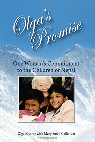 Olga's Promise: One Woman's Committment to the Children of Nepal (Black and White) Memories