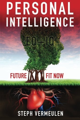 Personal Intelligence - EQ + IQ - Future Fit Now: EQ All Grown Up Psychology