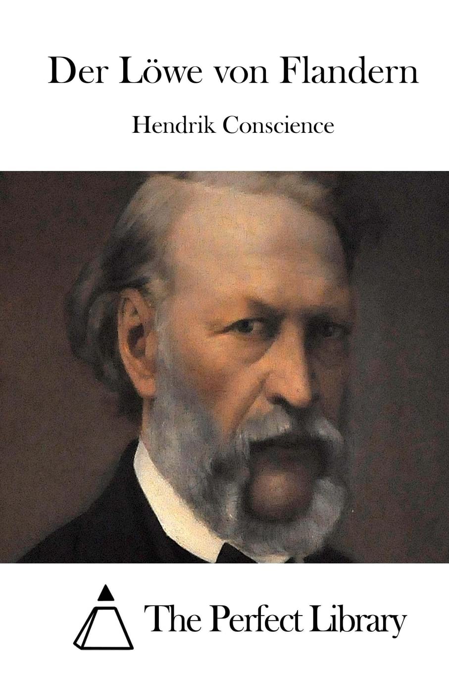 Der Löwe von Flandern (Perfect Library) Classics