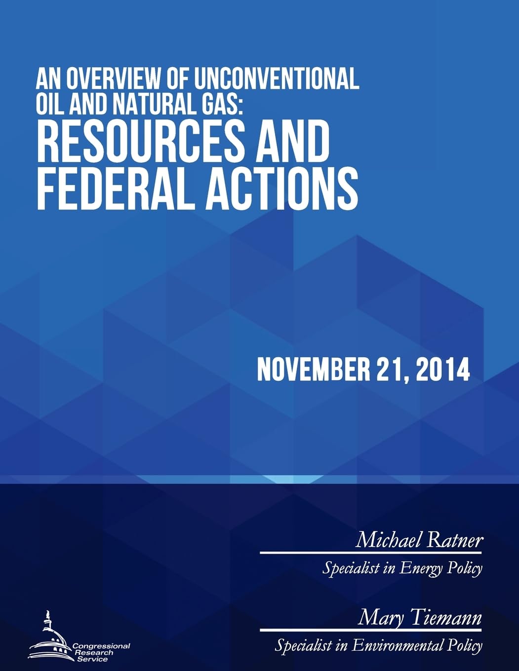 An Overview of Unconventional Oil and Natural Gas: Resources and Federal Actions Social Sciences