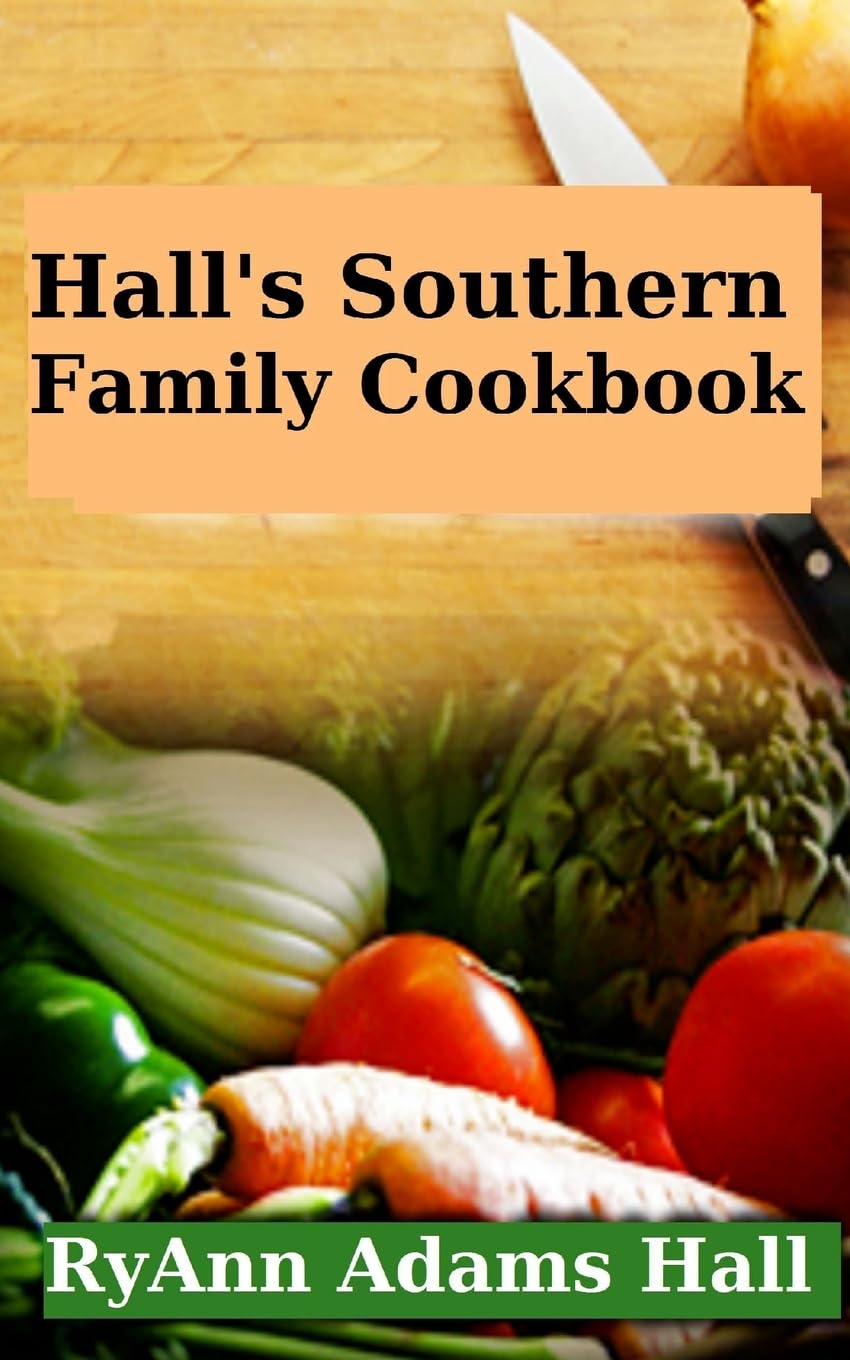 Hall's Southern Family Cookbook Leisure, Home & Garden