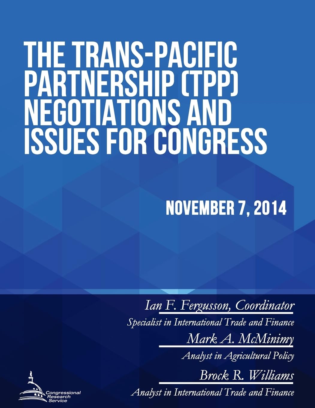 The Trans-Pacific Partnership (TPP) Negotiations and Issues for Congress Reference Books