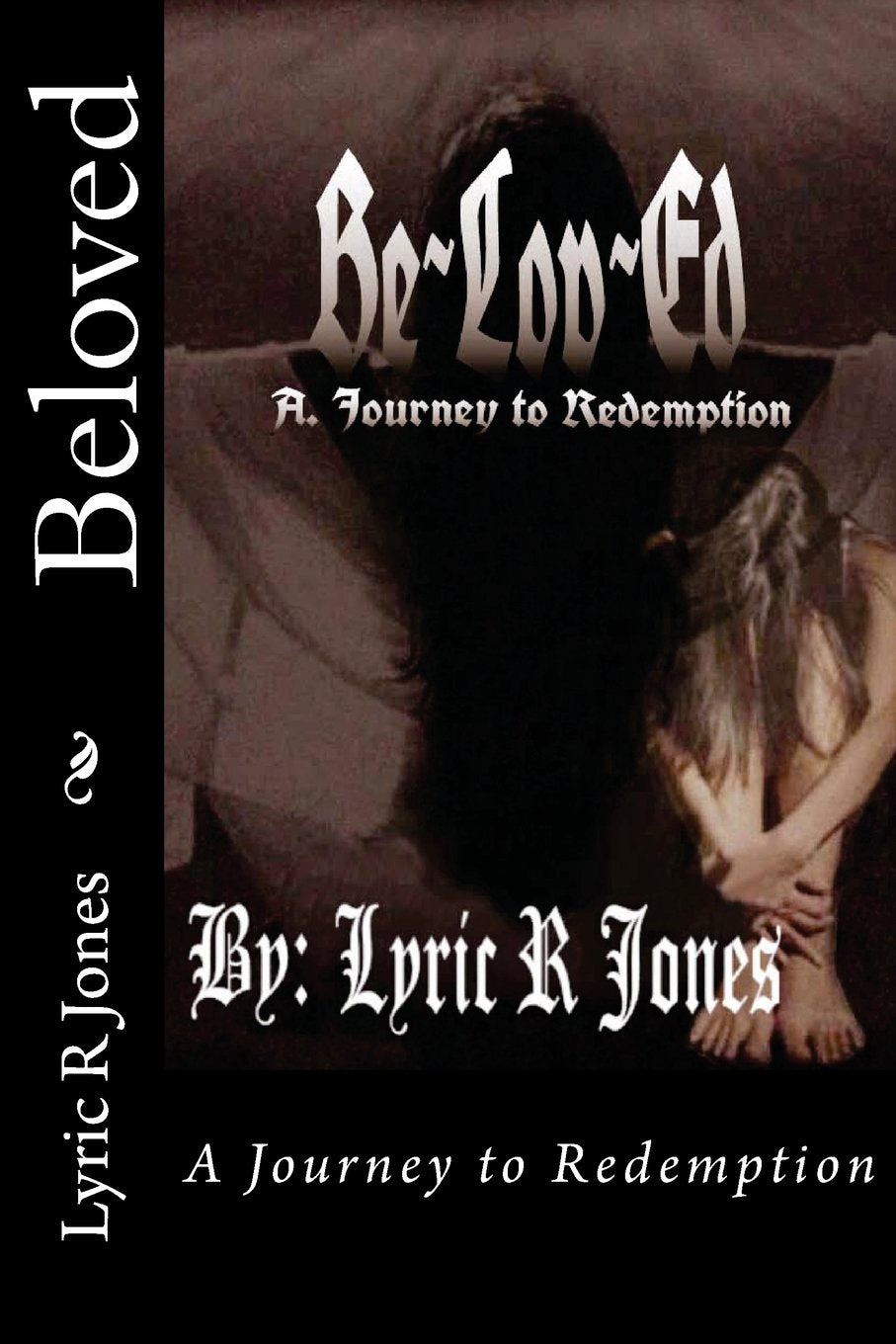 Beloved, A Journey to Redemption (LOVE REVEALED, Band 1) Drama
