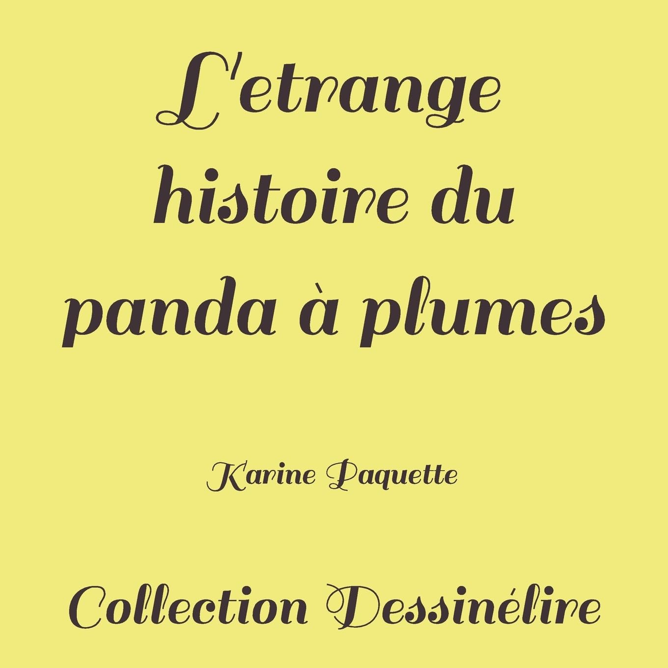 L'etrange histoire du panda a plumes (Collection Dessinélire) Education & Training