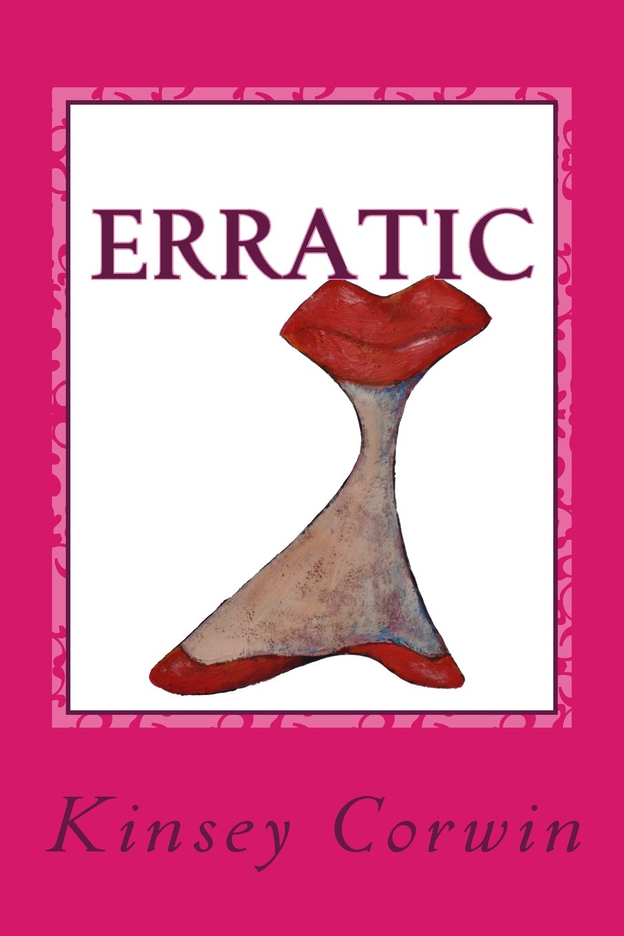 Erratic: The erratic life of Porsche Gibeon Contemporary Romance