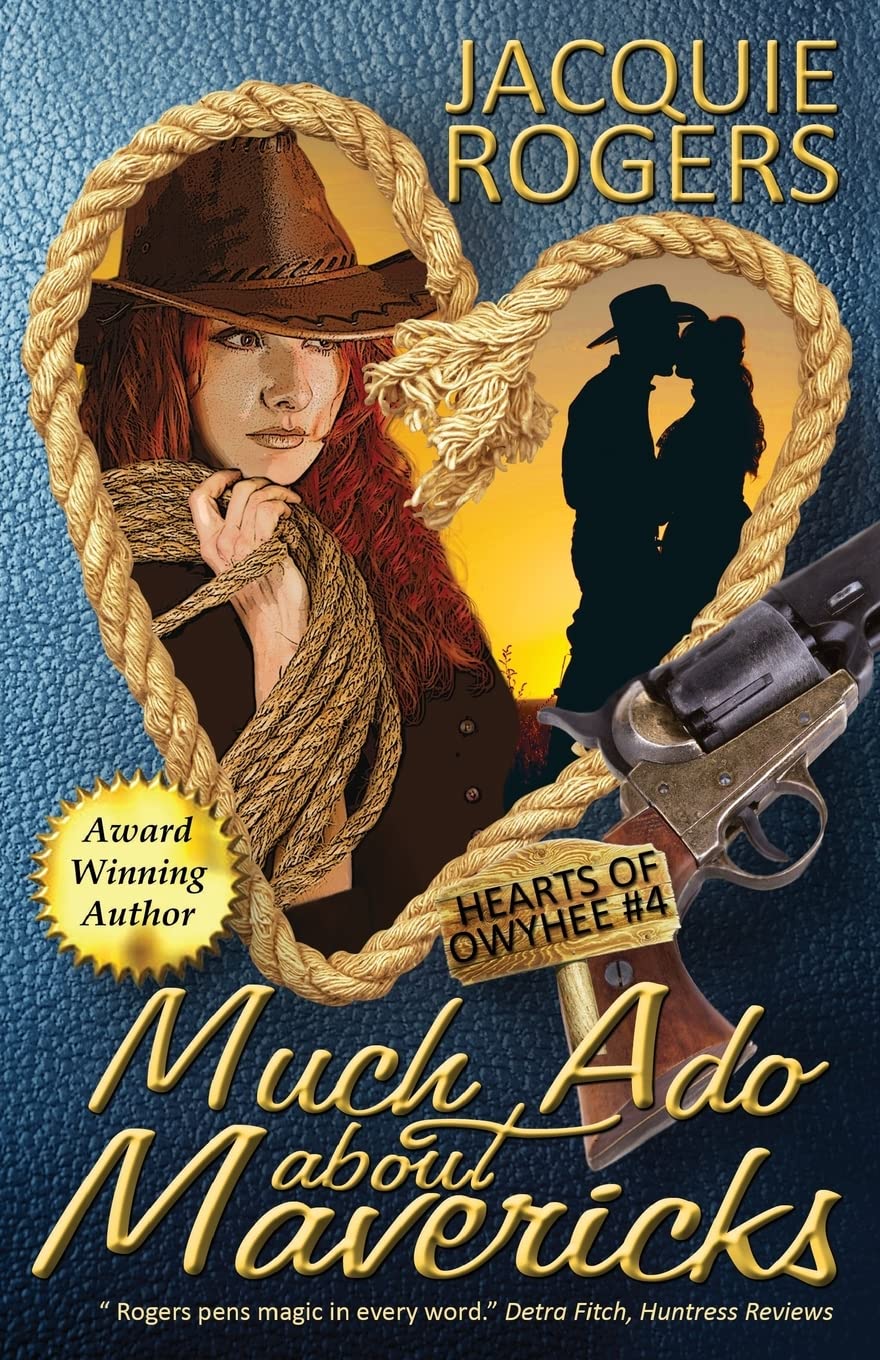 Much Ado About Mavericks (Hearts of Owyhee Western Romance, Band 4) Contemporary Romance