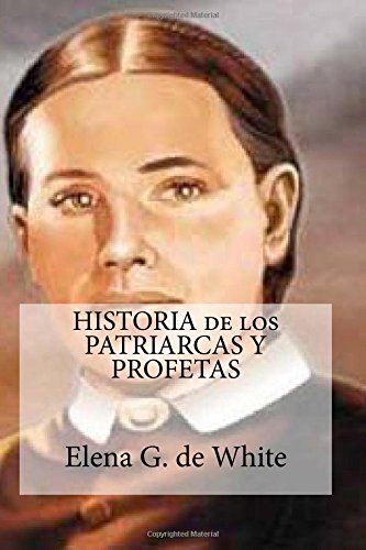 HISTORIA de los PATRIARCAS Y PROFETAS Religion & Esotericism