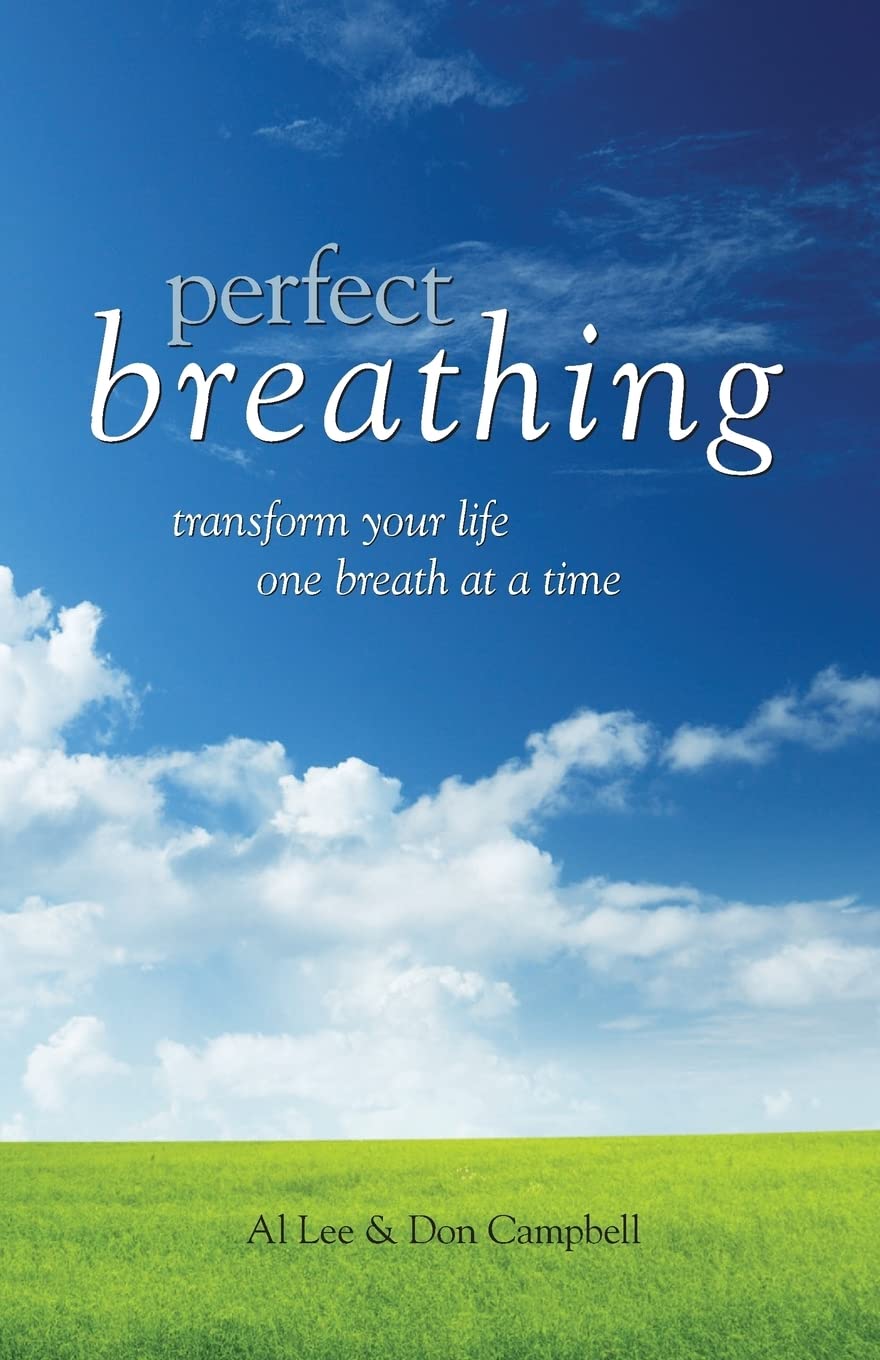 Perfect Breathing: Transform Your Life One Breath at a Time book
