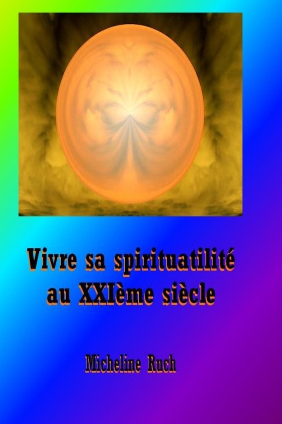 Vivre sa spiritualite au XXIeme siecle book