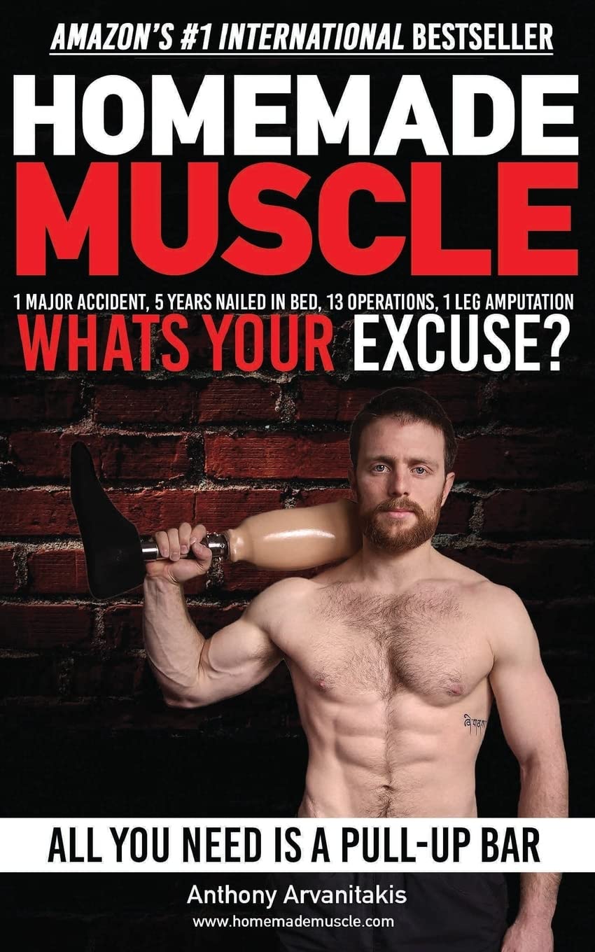 HomeMade Muscle: All You Need is a Pull up Bar (Motivational Bodyweight Workout Guide) Social Sciences