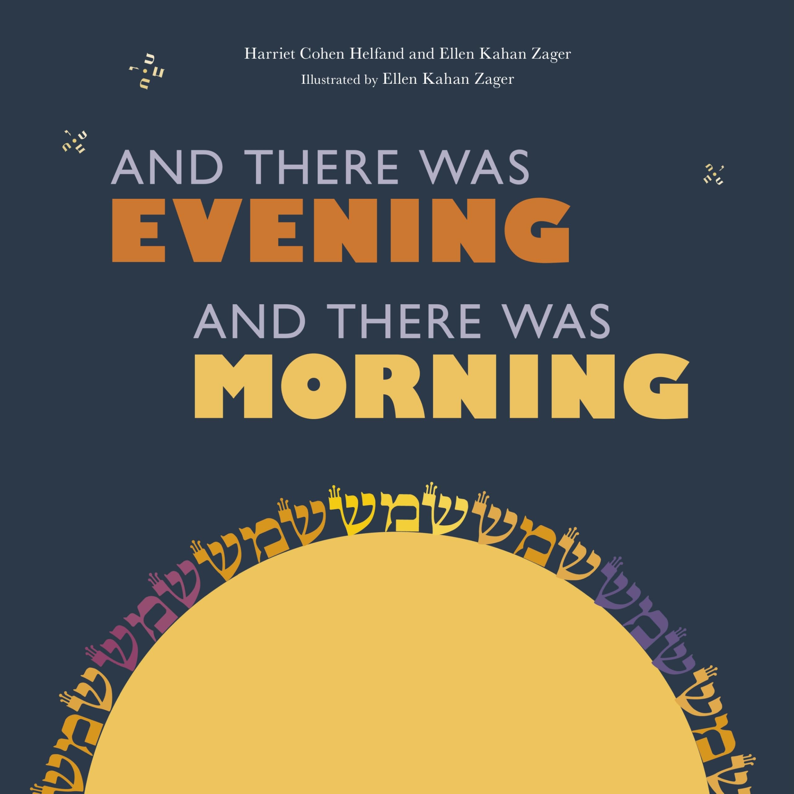 And There Was Evening, and There Was Morning book
