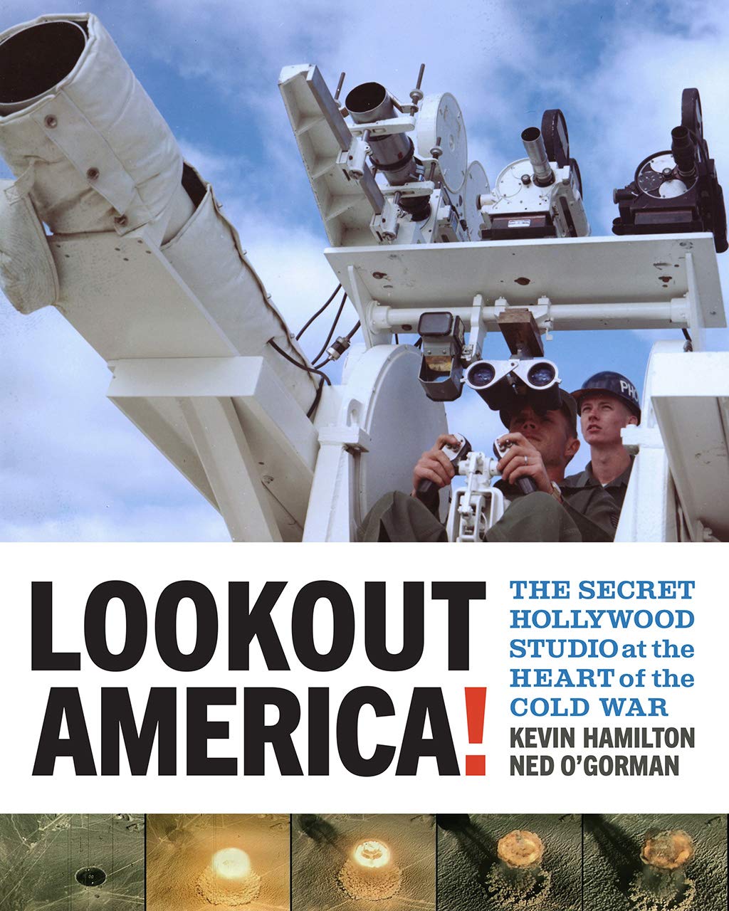Lookout America!: The Secret Hollywood Studio at the Heart of the Cold War (Interfaces: Studies in Visual Culture) Media & Communication