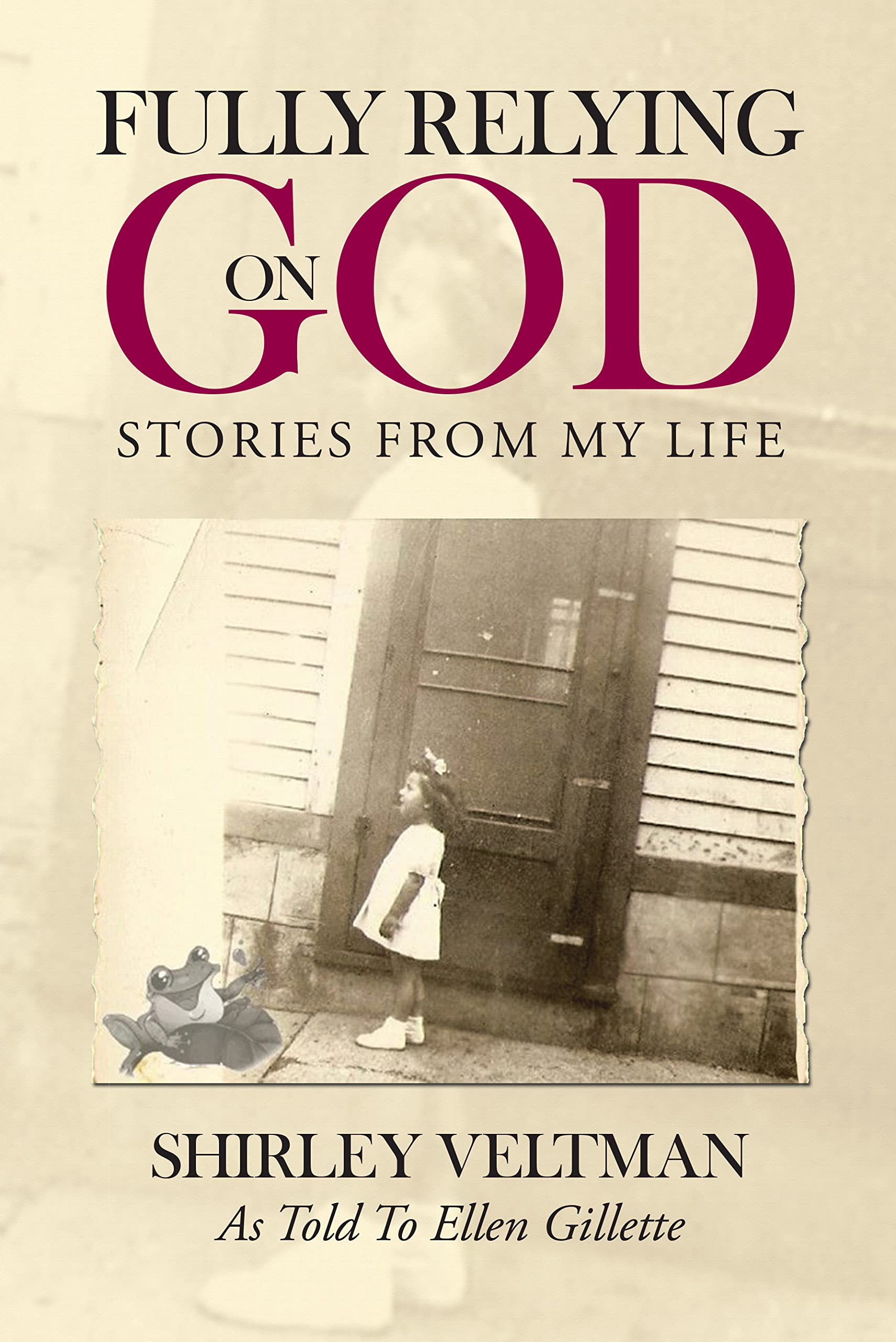 Fully Relying on God: Stories from My Life Politics & Society