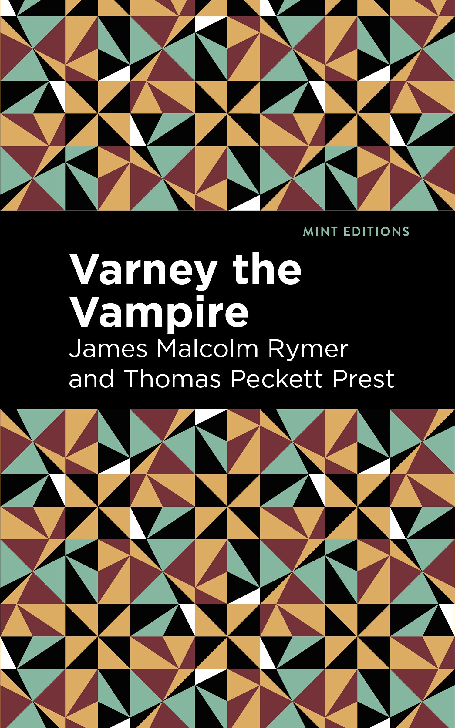 Varney the Vampire (Mint Editions (Horrific, Paranormal, Supernatural and Gothic Tales)) Classics