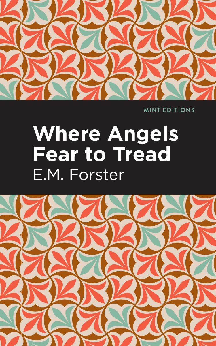 Where Angels Fear to Tread (Mint Editions (Reading With Pride)) Classics