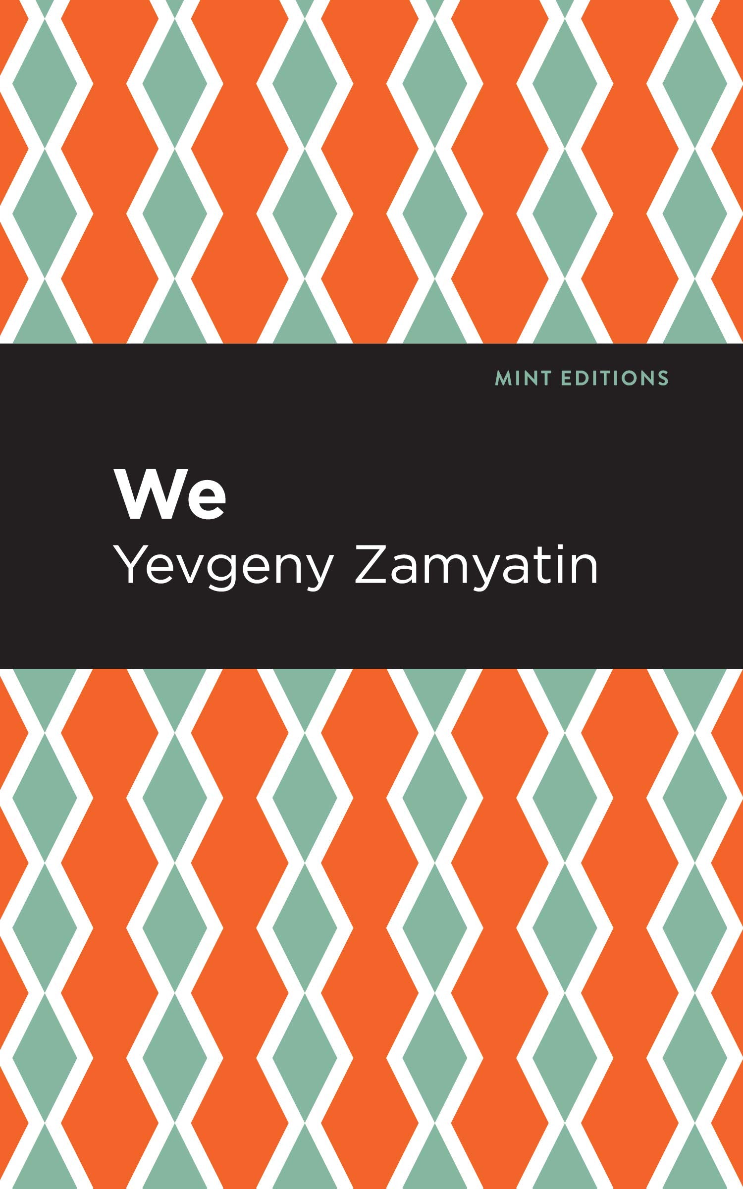 We (Mint Editions (Scientific and Speculative Fiction)) Classics