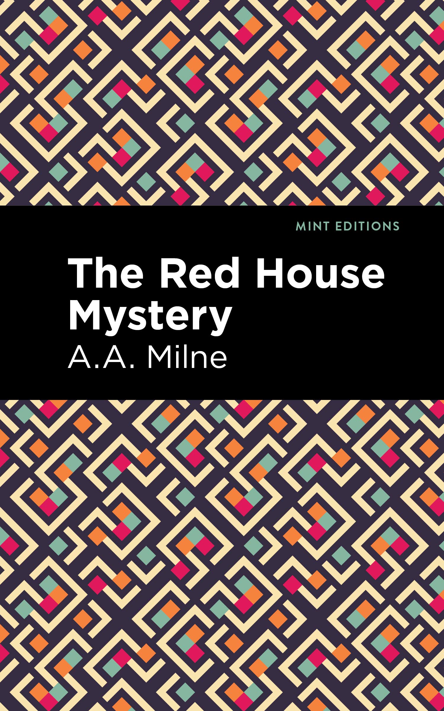 The Red House Mystery (Mint Editions (Crime, Thrillers and Detective Work)) Classics