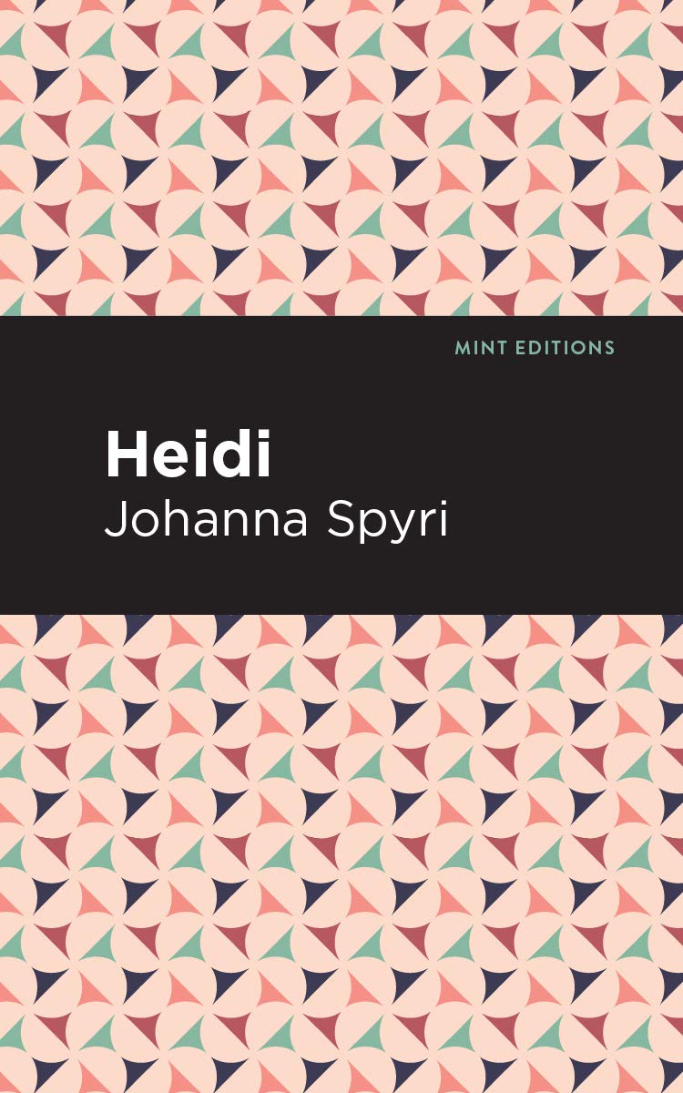 Heidi (Mint Editions (The Children's Library)) Non-fiction