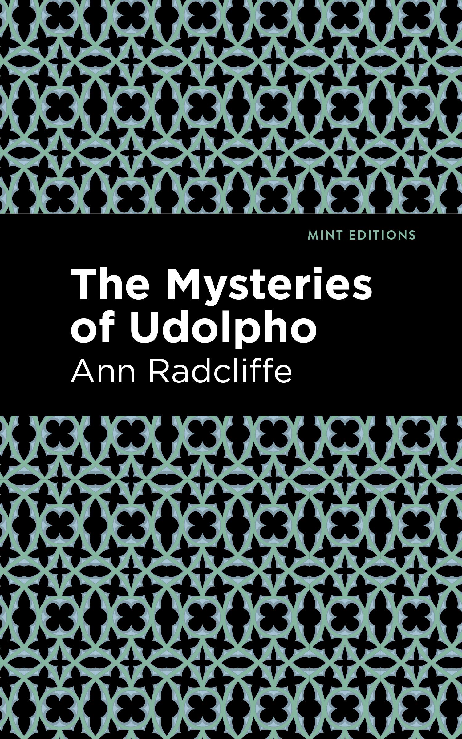 The Mysteries of Udolpho (Mint Editions (Horrific, Paranormal, Supernatural and Gothic Tales)) Classics