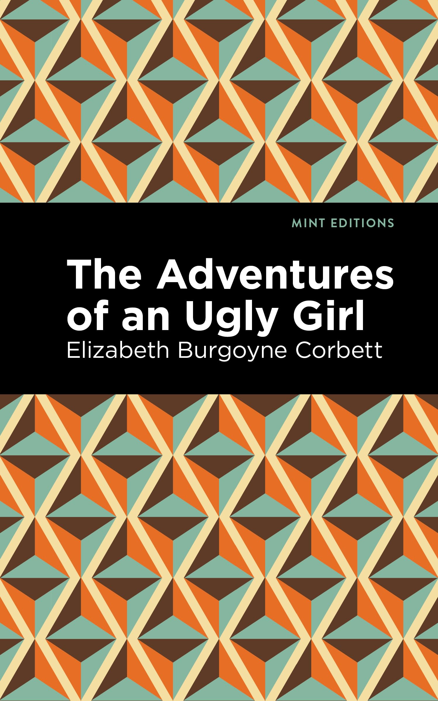 The Adventures of an Ugly Girl (Mint Editions) Classics