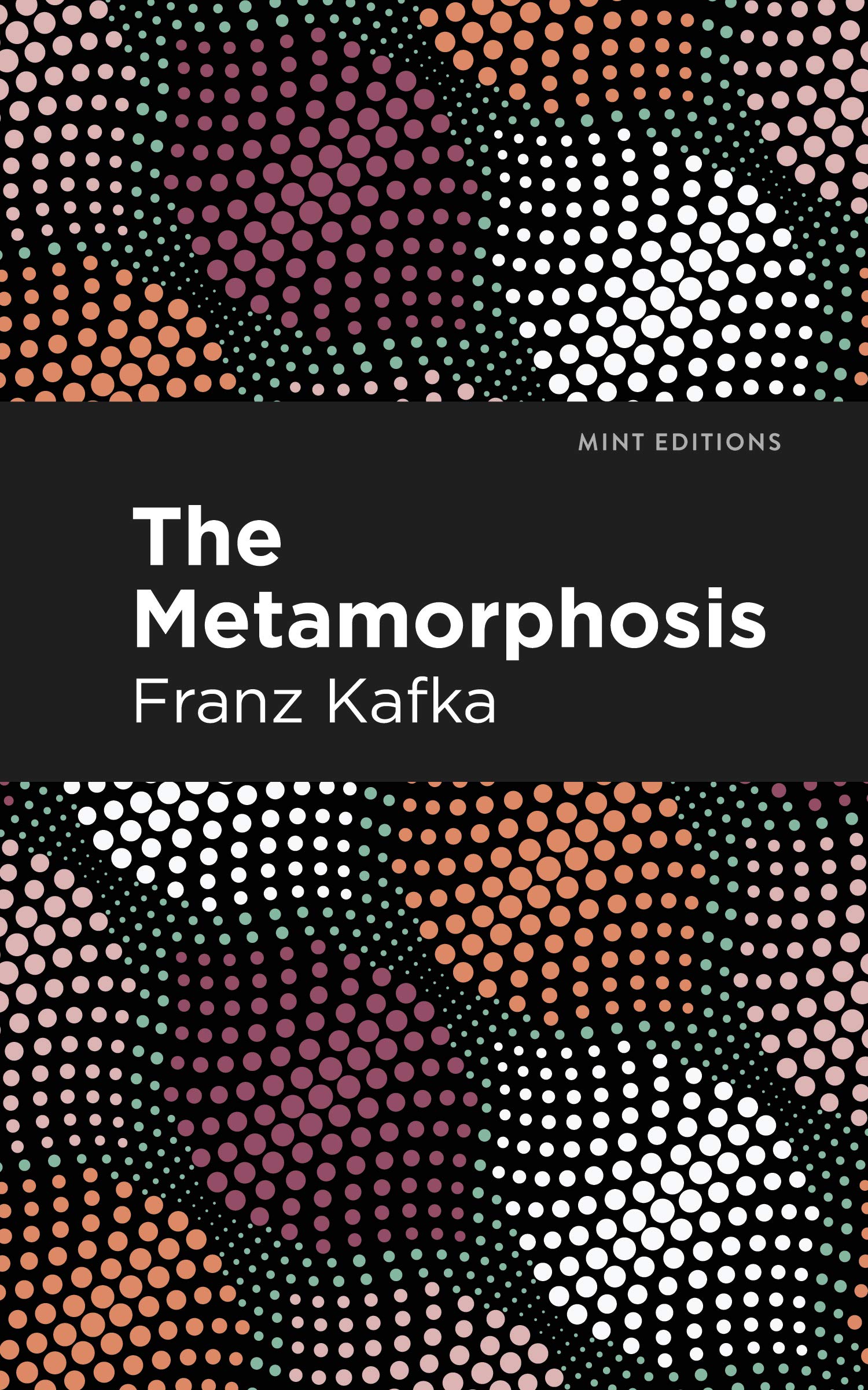 Metamorphosis (Mint Editions (Philosophical and Theological Work)) Essays & Short Stories
