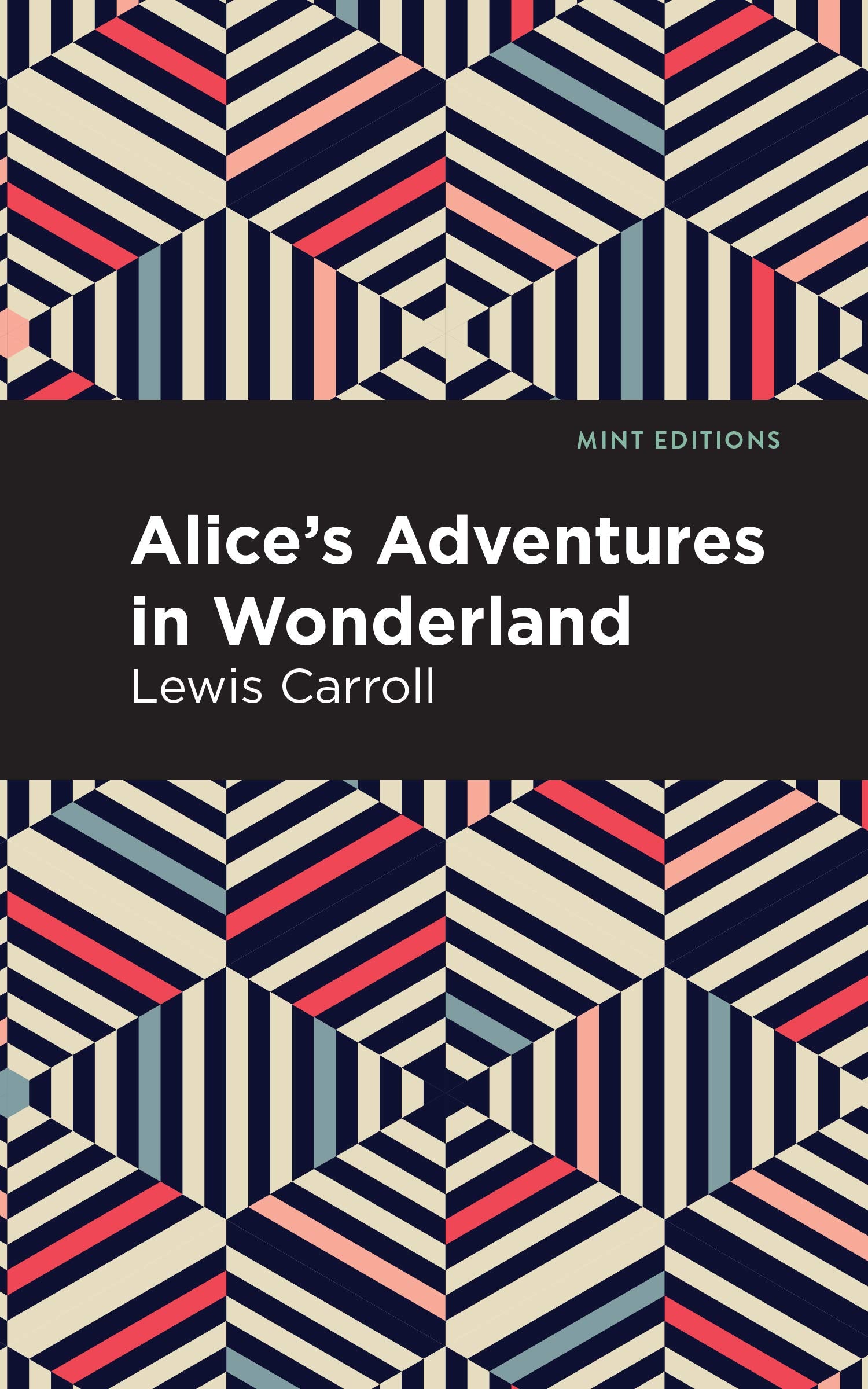 Alice's Adventures in Wonderland (Mint Editions (The Children's Library)) Novels & Short Stories