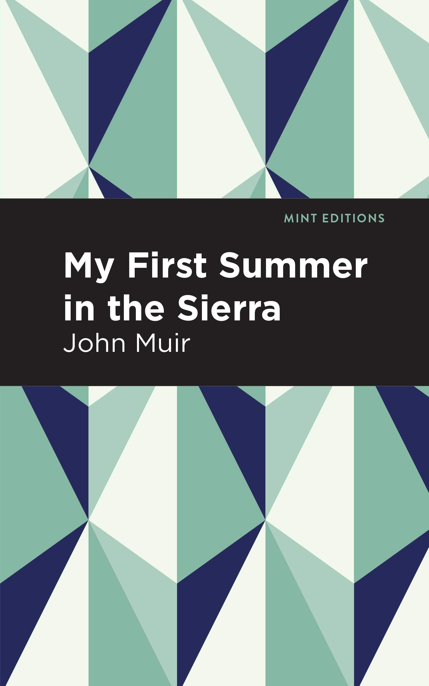 My First Summer in the Sierra (Mint Editions (The Natural World)) Politics & Society