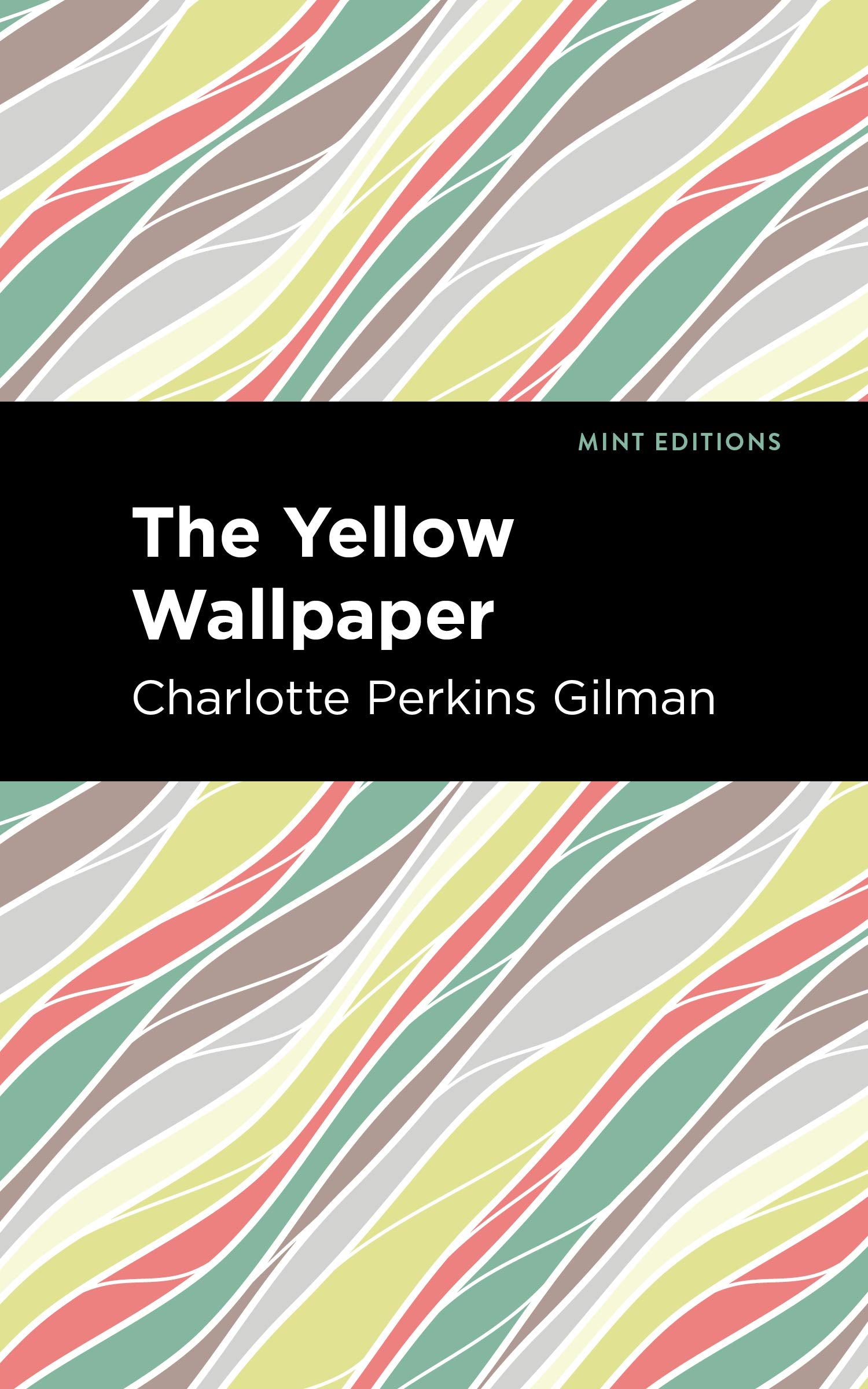 Yellow Wallpaper (Mint Editions (In Their Own Words: Biographical and Autobiographical Narratives)) Social Sciences