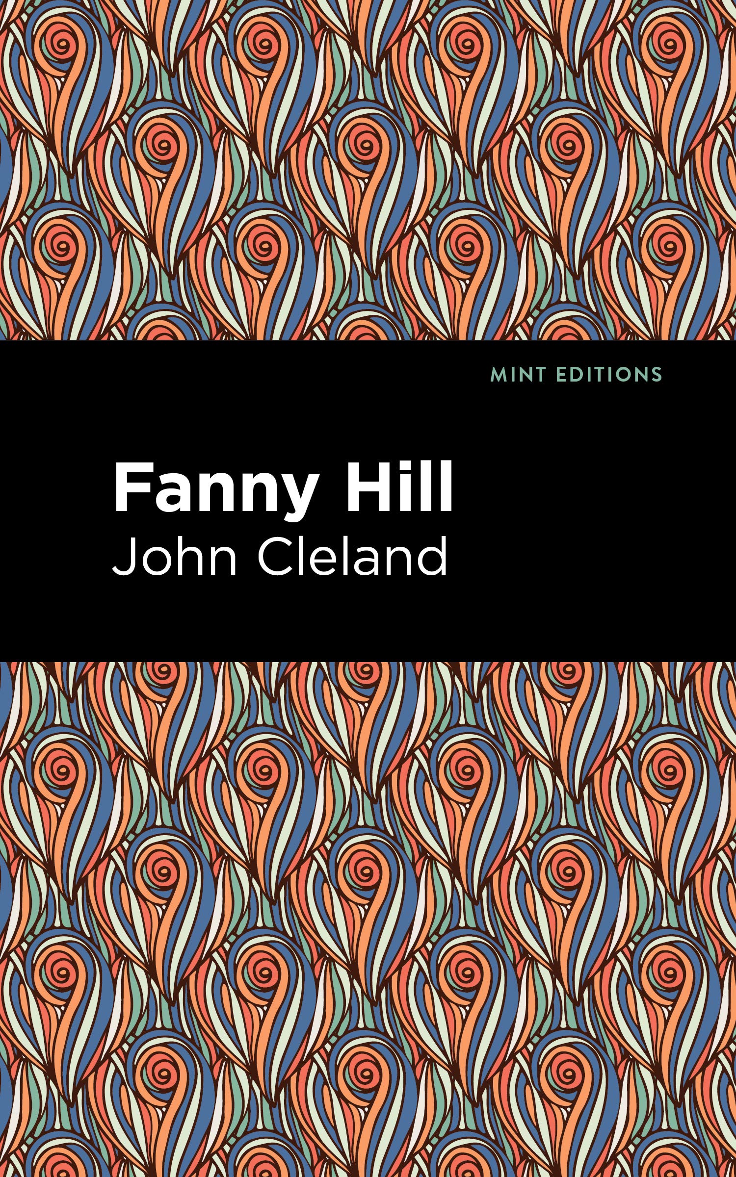 Fanny Hill: Memoirs of a Woman of Pleasure (Mint Editions (Reading Pleasure)) Historical Fiction