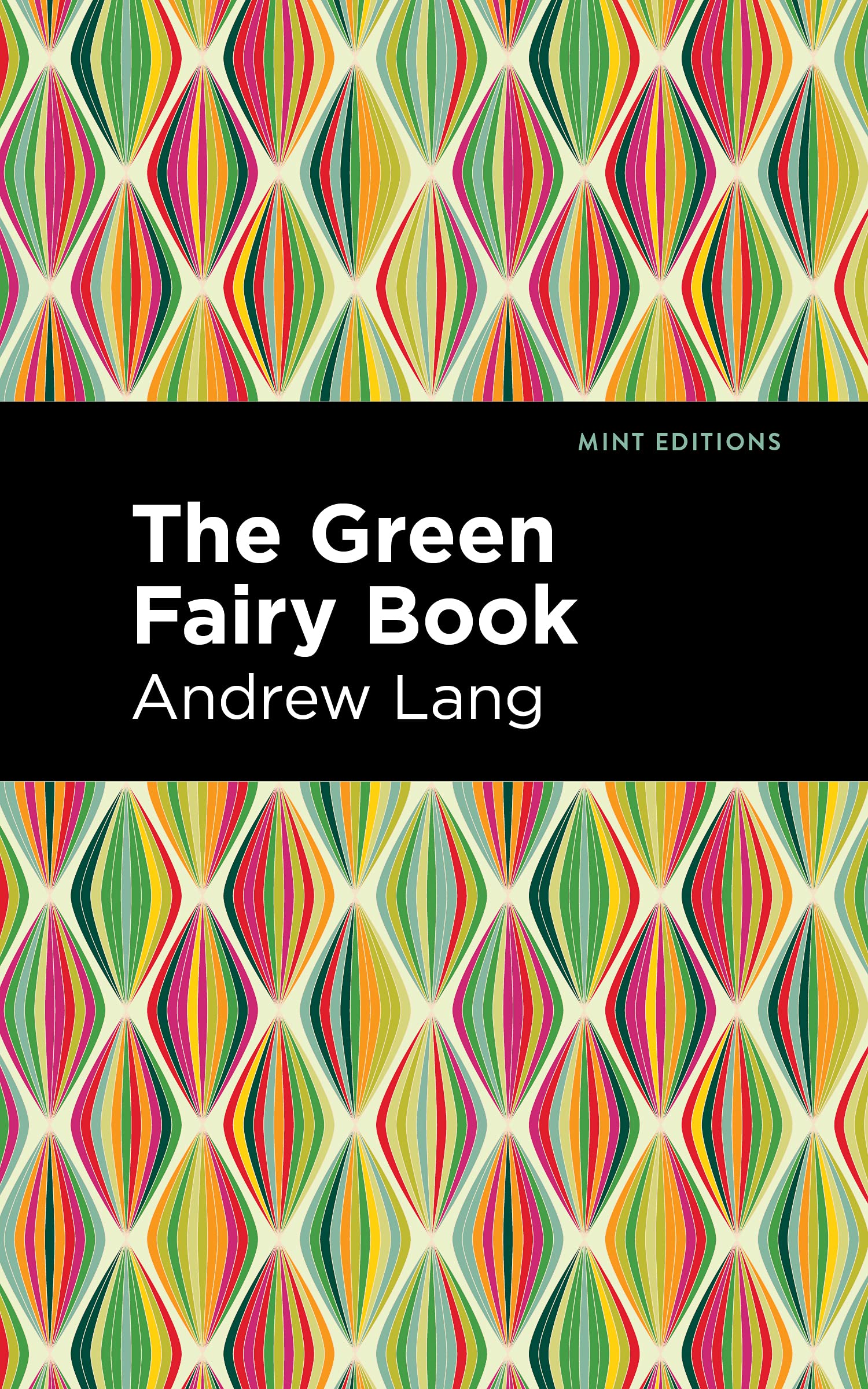 The Green Fairy Book (Mint Editions (The Children's Library)) Fairy Tales & Legends