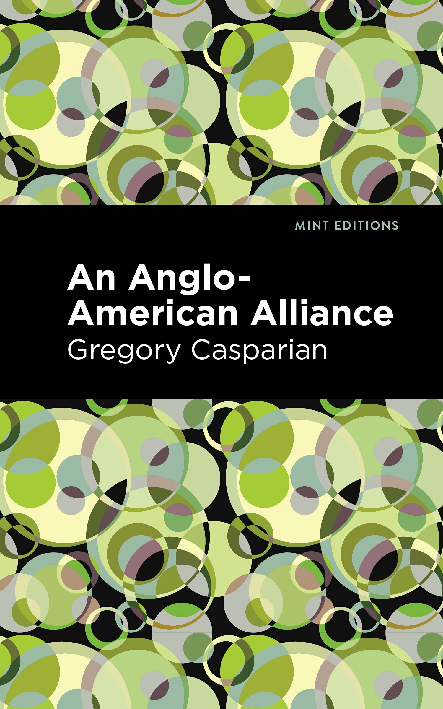 An Anglo-American Alliance: A Serio-Comic Romance and Forecast of the Future (Mint Editions (Reading With Pride)) LGBTQ+