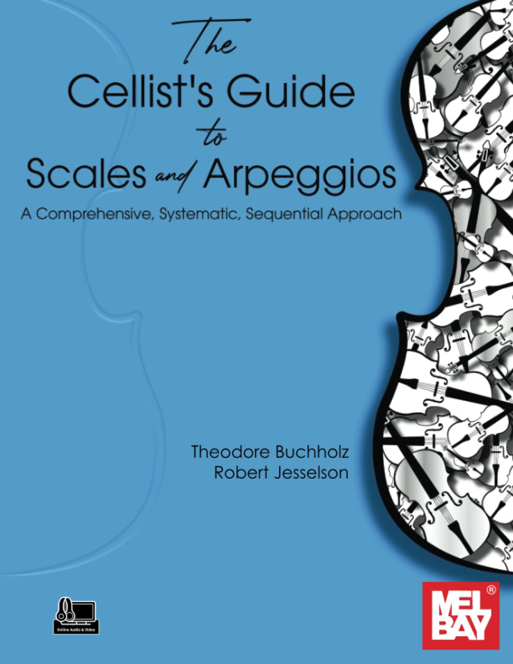 The Cellist's Guide to Scales and Arpeggios: A Comprehensive, Systematic, Sequential Approach Sheet Music