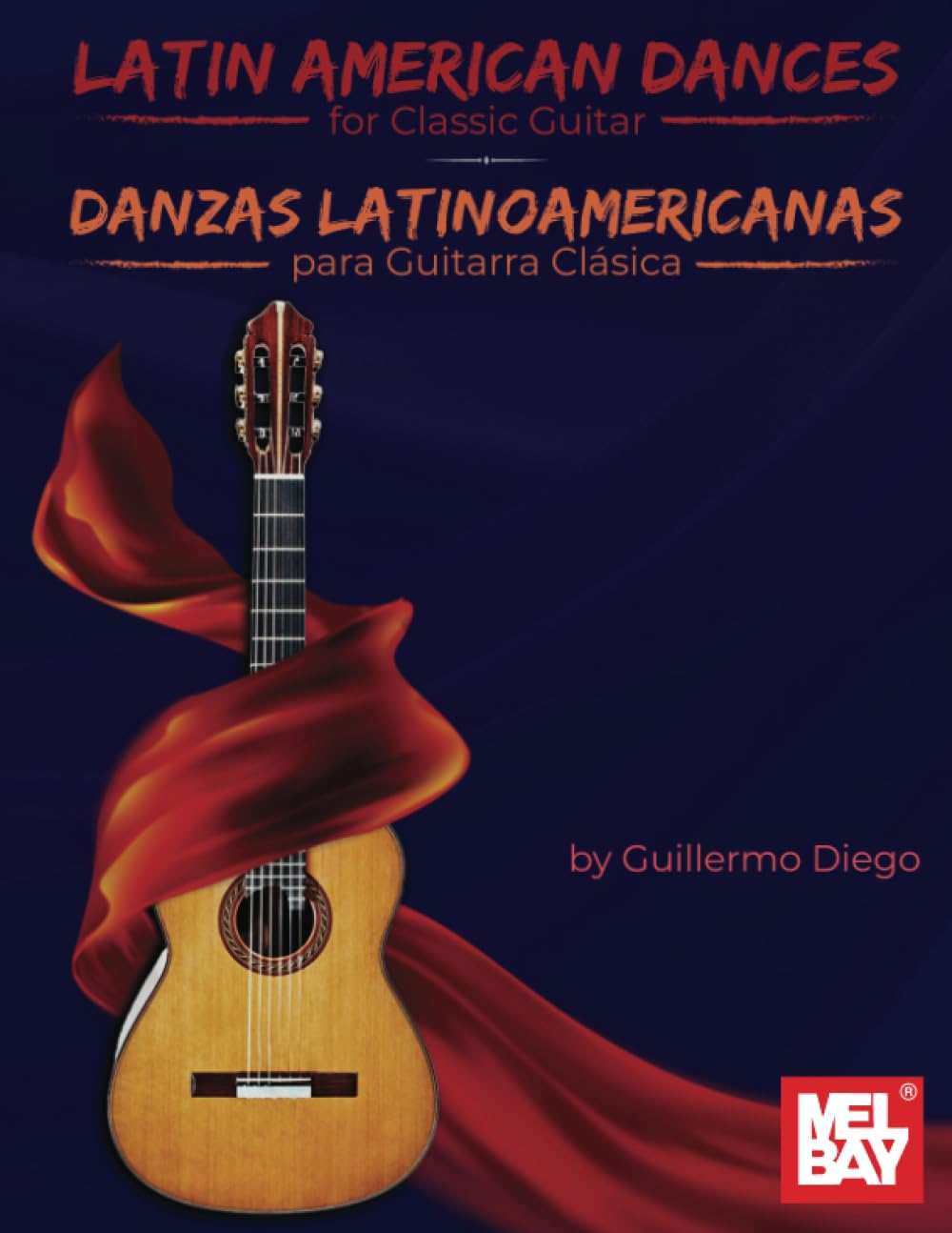 Latin American Dances for Classic Guitar: Danzas Latinoamericanas para Guitarra Clásica book