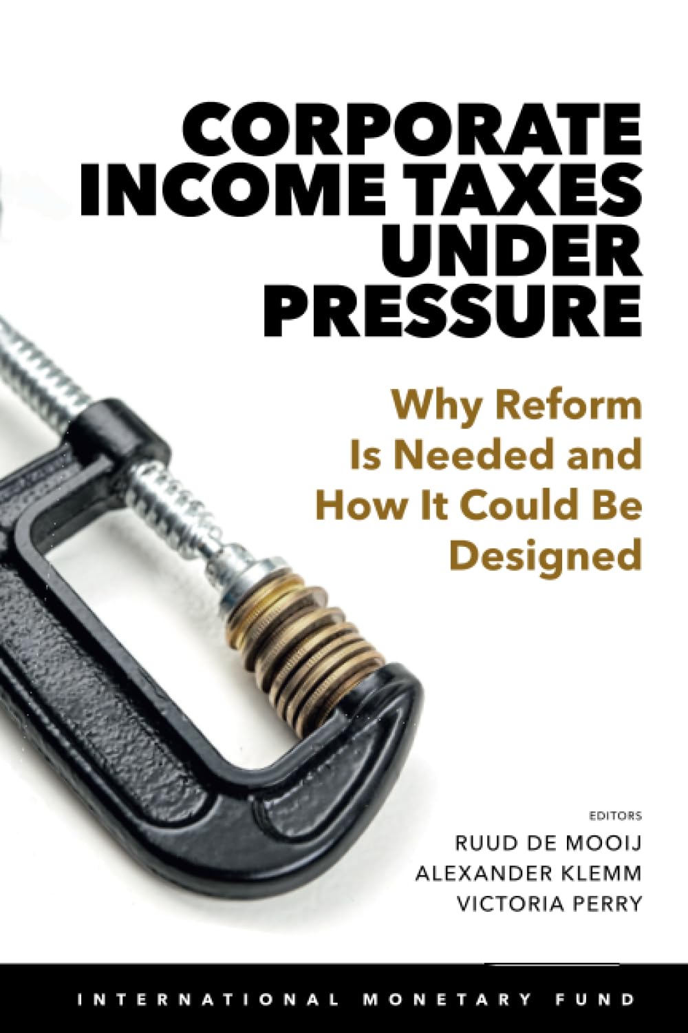 Corporate Taxes Under Pressure: Why Reform Is Needed and How It Could Be Designed book