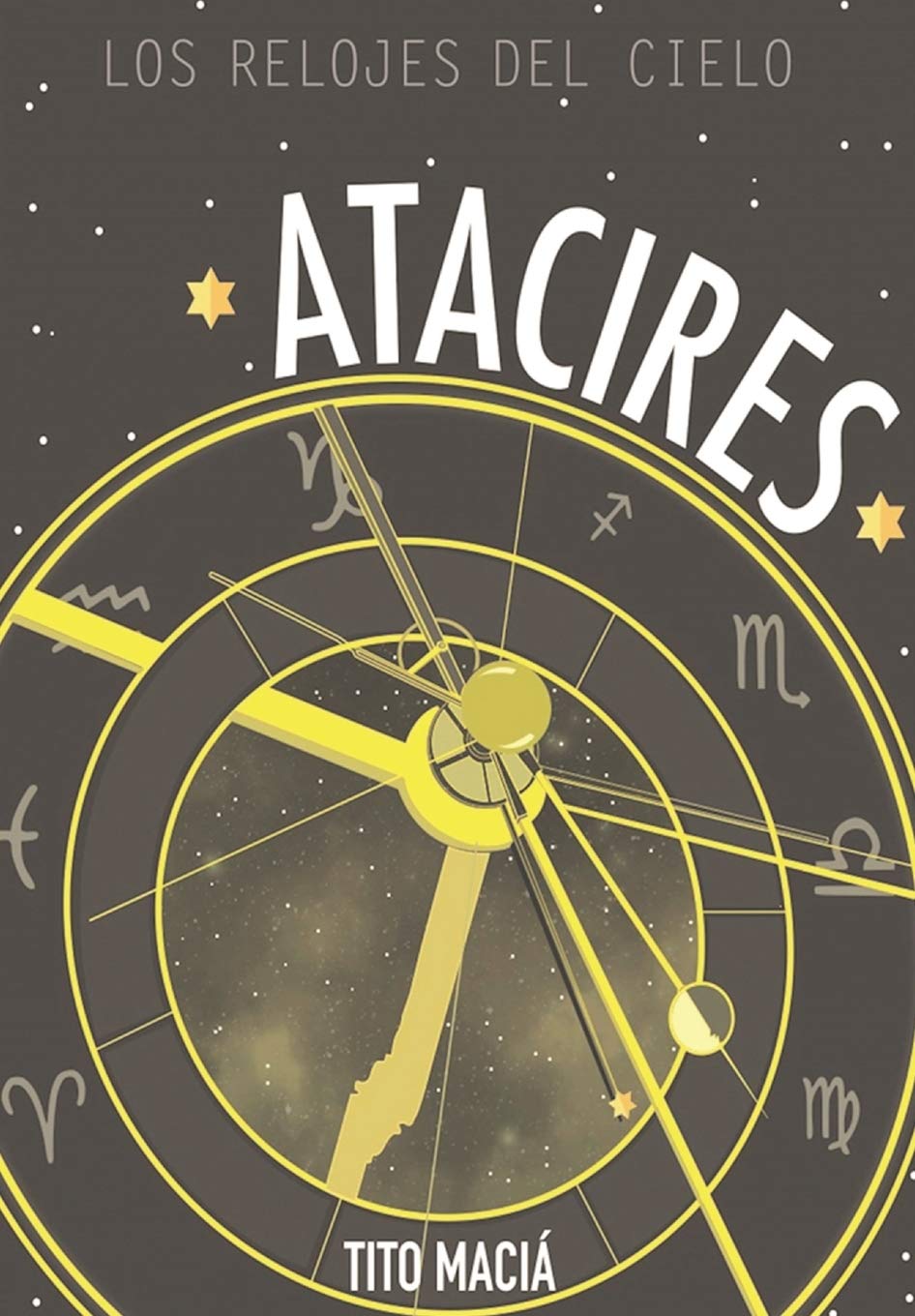 Atacires: Los relojes del cielo Religion & Esotericism