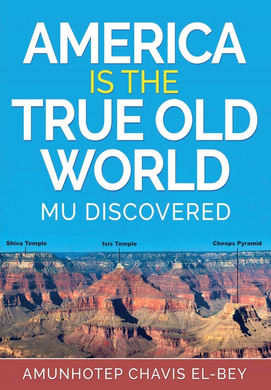 AMERICA IS THE TRUE OLD WORLD: MU DISCOVERED (Volume I of IV, Band 1) Education & Training