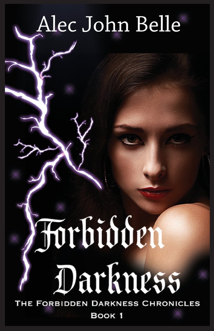 Forbidden Darkness (The Forbidden Darkness Chronicles, Band 1) Fantasy & Sci-Fi