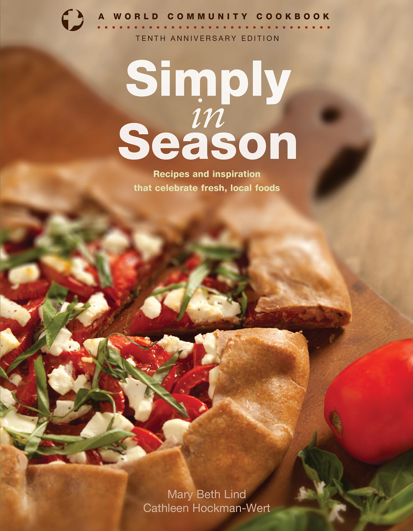 Simply in Season: Recipes and Inspiration That Celebrate Fresh, Local Foods (World Community Cookbook) Leisure, Home & Garden