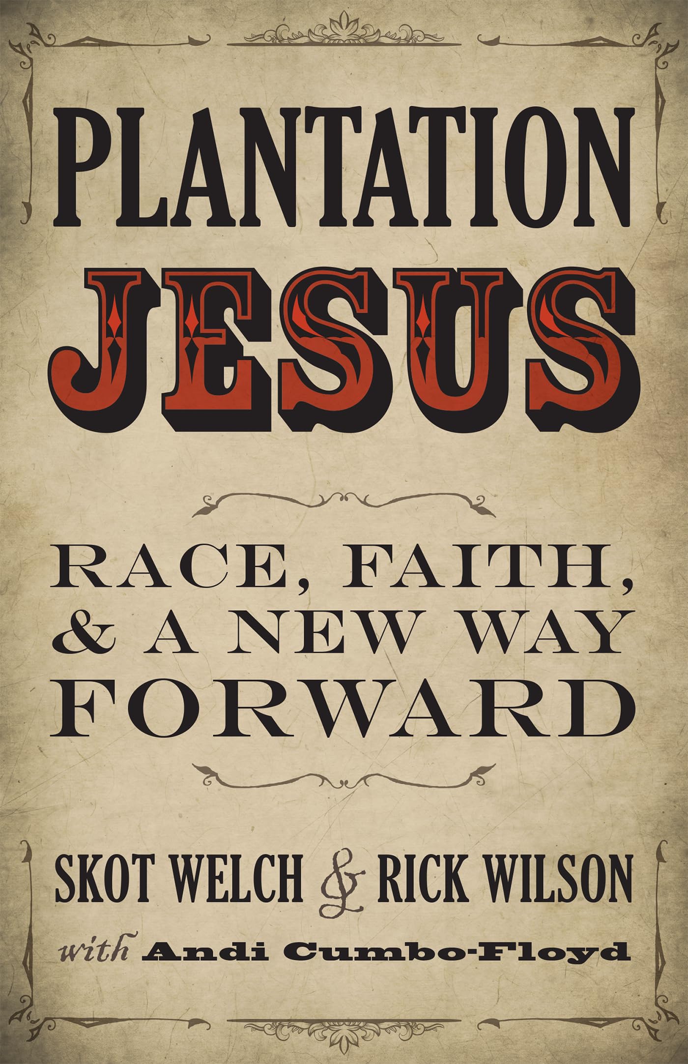 Plantation Jesus: Race, Faith, and a New Way Forward Social Sciences