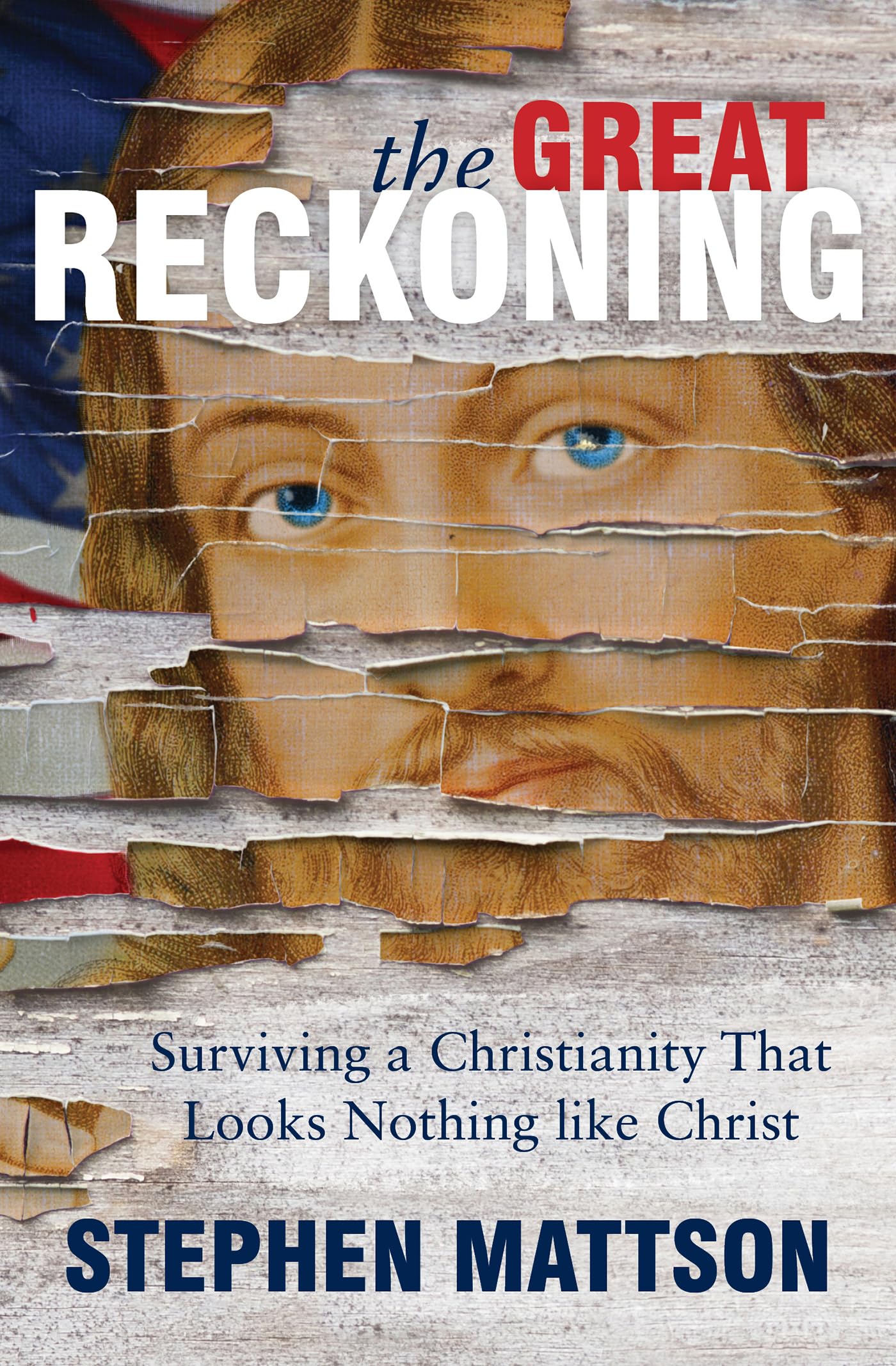Great Reckoning: Surviving a Christianity That Looks Nothing Like Christ Religion & Esotericism