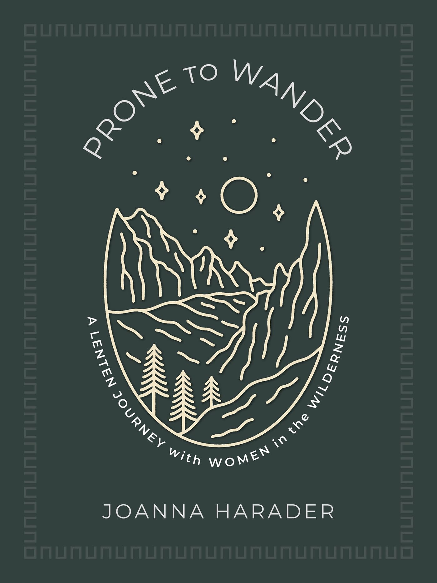 Prone to Wander: A Lenten Journey With Women in the Wilderness Religion & Esotericism