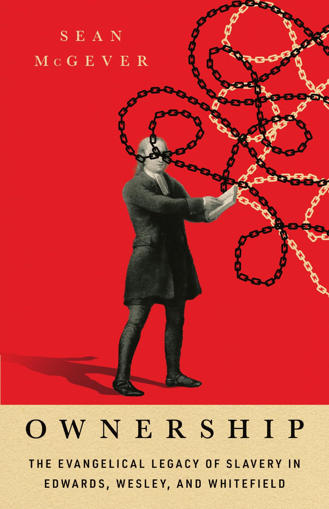 Ownership: The Evangelical Legacy of Slavery in Edwards, Wesley, and Whitefield Social Sciences