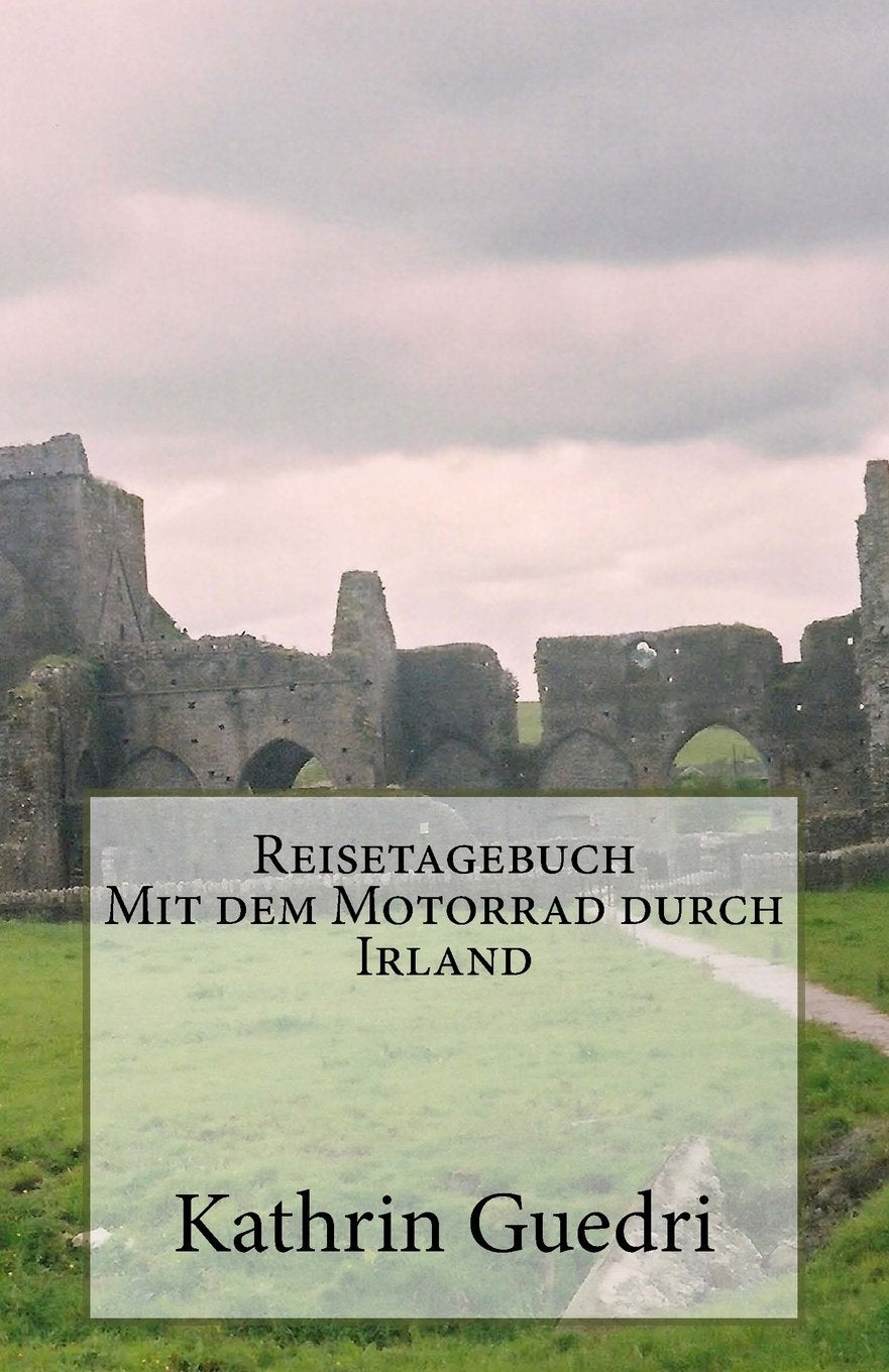 Reisetagebuch Mit dem Motorrad durch Irland Travel