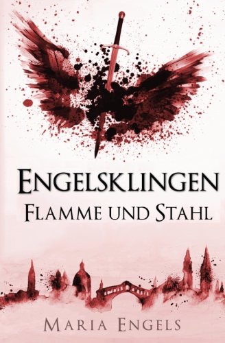 Engelsklingen: Flamme und Stahl Fantasy & Sci-Fi