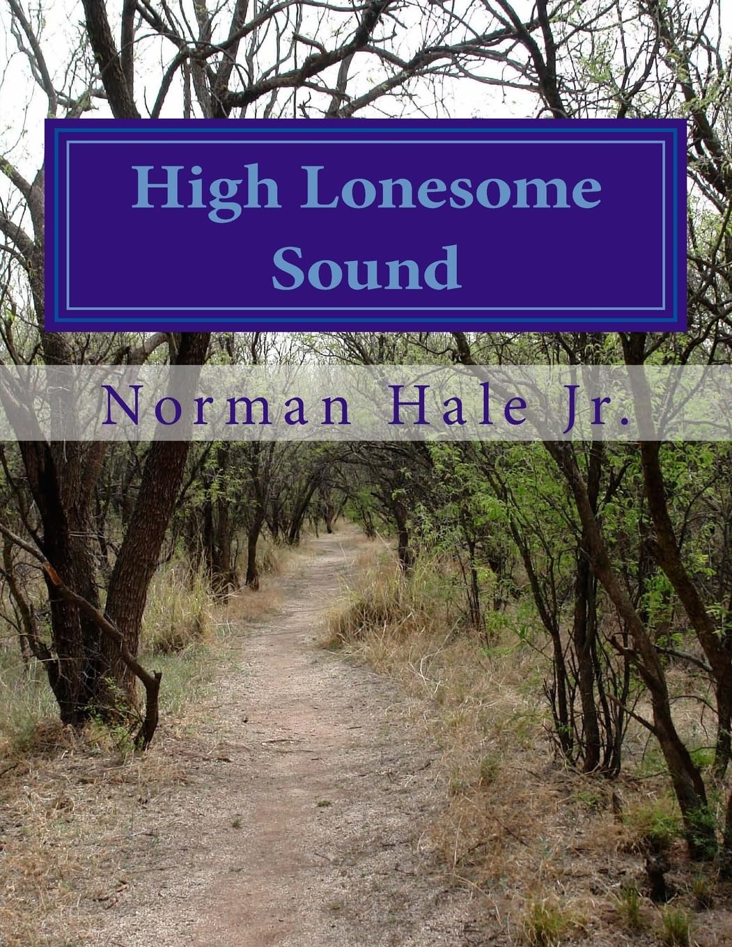 High Lonesome Sound: High Lonesome Sound Poetry
