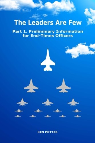 The Leaders Are Few: Part 1. Preliminary Information for End-Times Officers Religion & Esotericism
