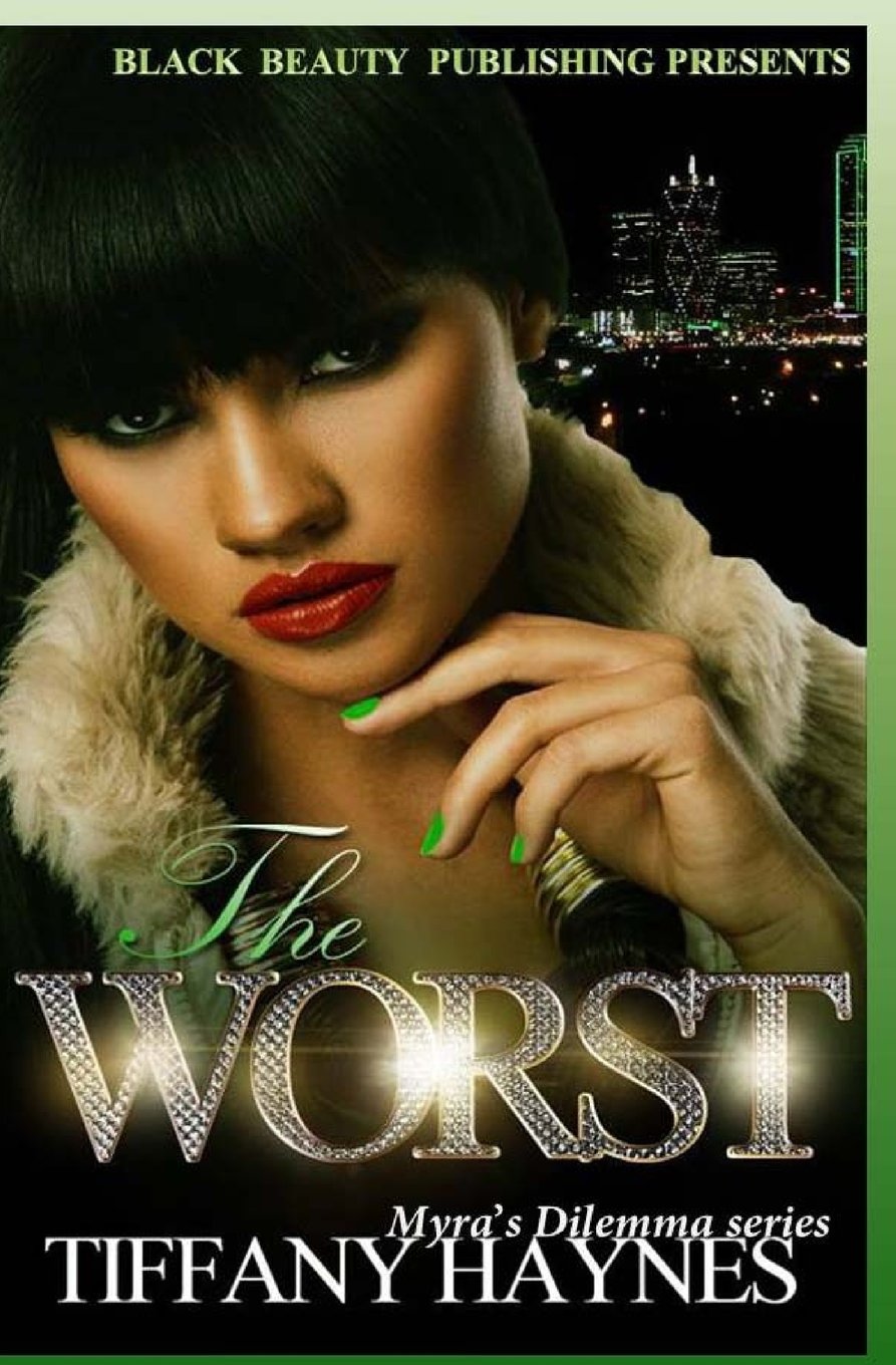 The Worst: Myra's Dilemma series Books