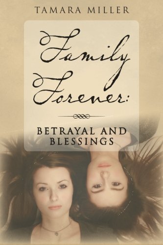 Family Forever: Betrayal and Blessings Contemporary literature